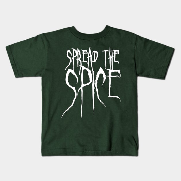 Spread the Spice Kids T-Shirt by UncannyCounty